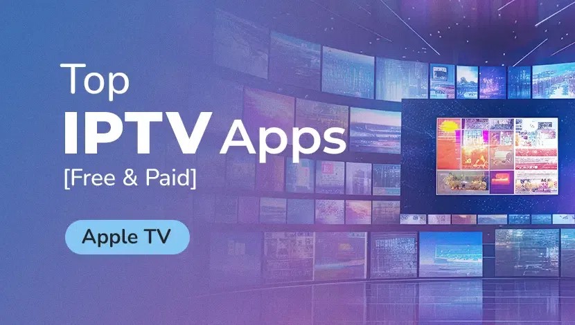 Best IPTV apps for IPTV Holiday